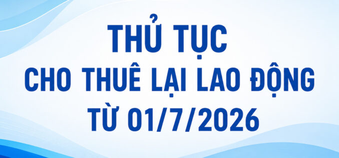 Thủ tục xin cấp phép cho thuê lại lao động
