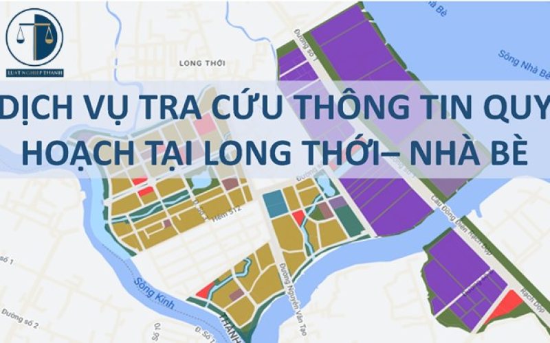 Dịch vụ tra cứu thông tin quy hoạch tại xã Long Thới, Nhà Bè