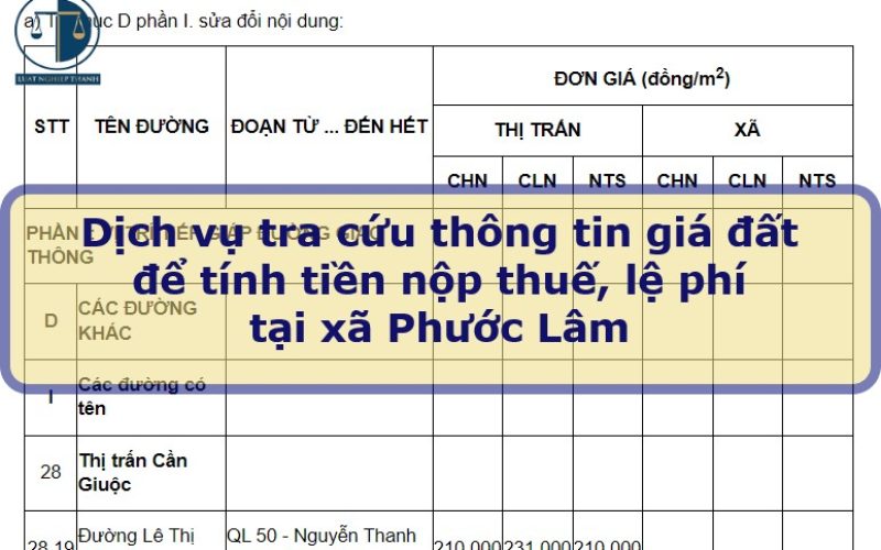 Dịch vụ tra cứu thông tin giá đất để tính tiền nộp thuế khi mua bán đất tại xã Phước Lâm, huyện Cần Giuộc