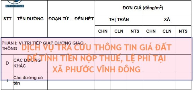 Dịch vụ tra cứu thông tin giá đất để tính tiền nộp thuế khi mua bán đất tại xã Phước Vĩnh Đông, huyện Cần Giuộc