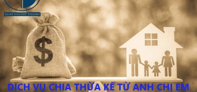 Dịch vụ chia thừa kế từ anh chị em tại xã Long Trạch huyện Cần Đước