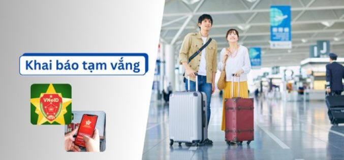 Ra nước ngoài làm việc có cần khai báo tạm vắng