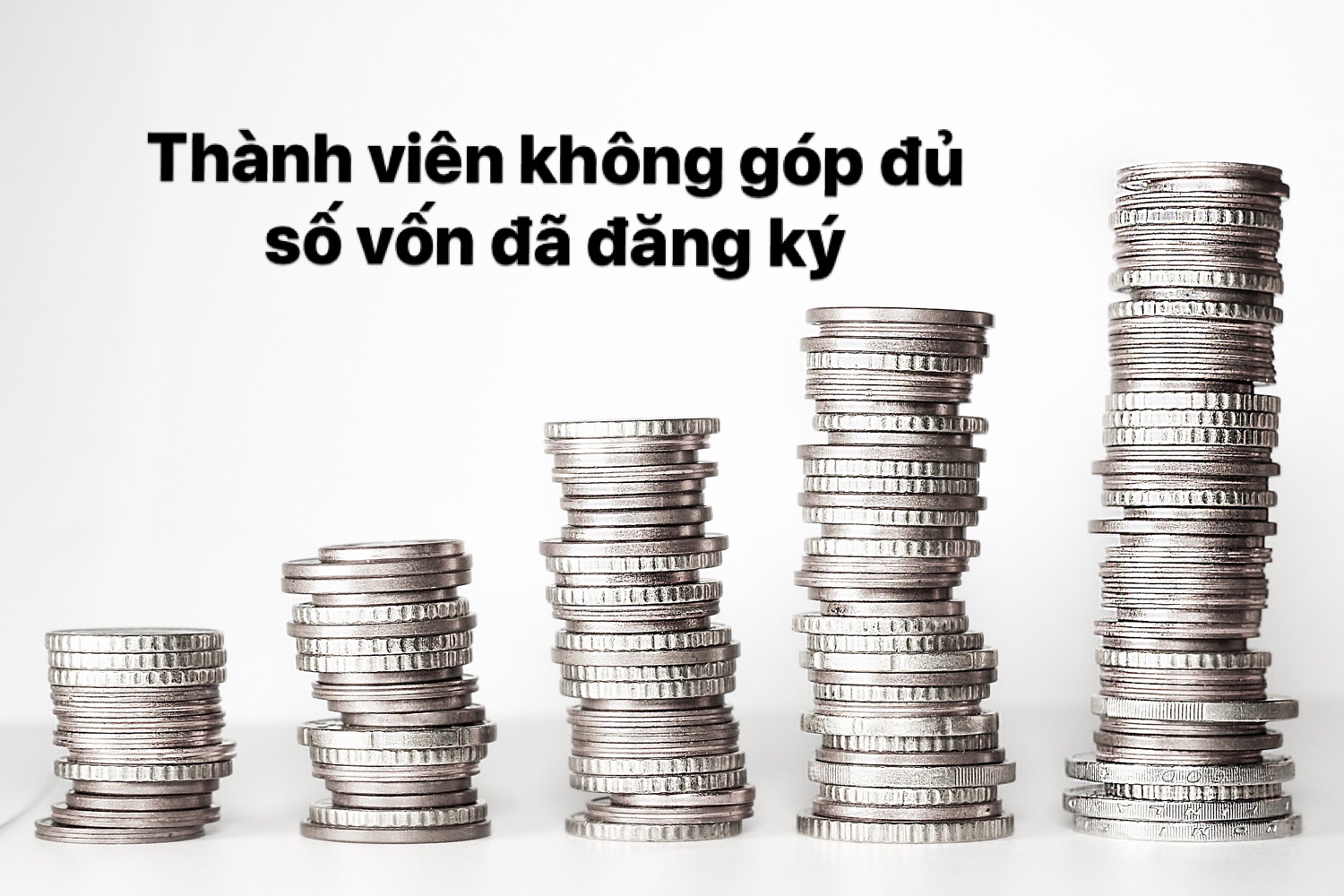 Thành viên không góp đủ số vốn đã đăng ký